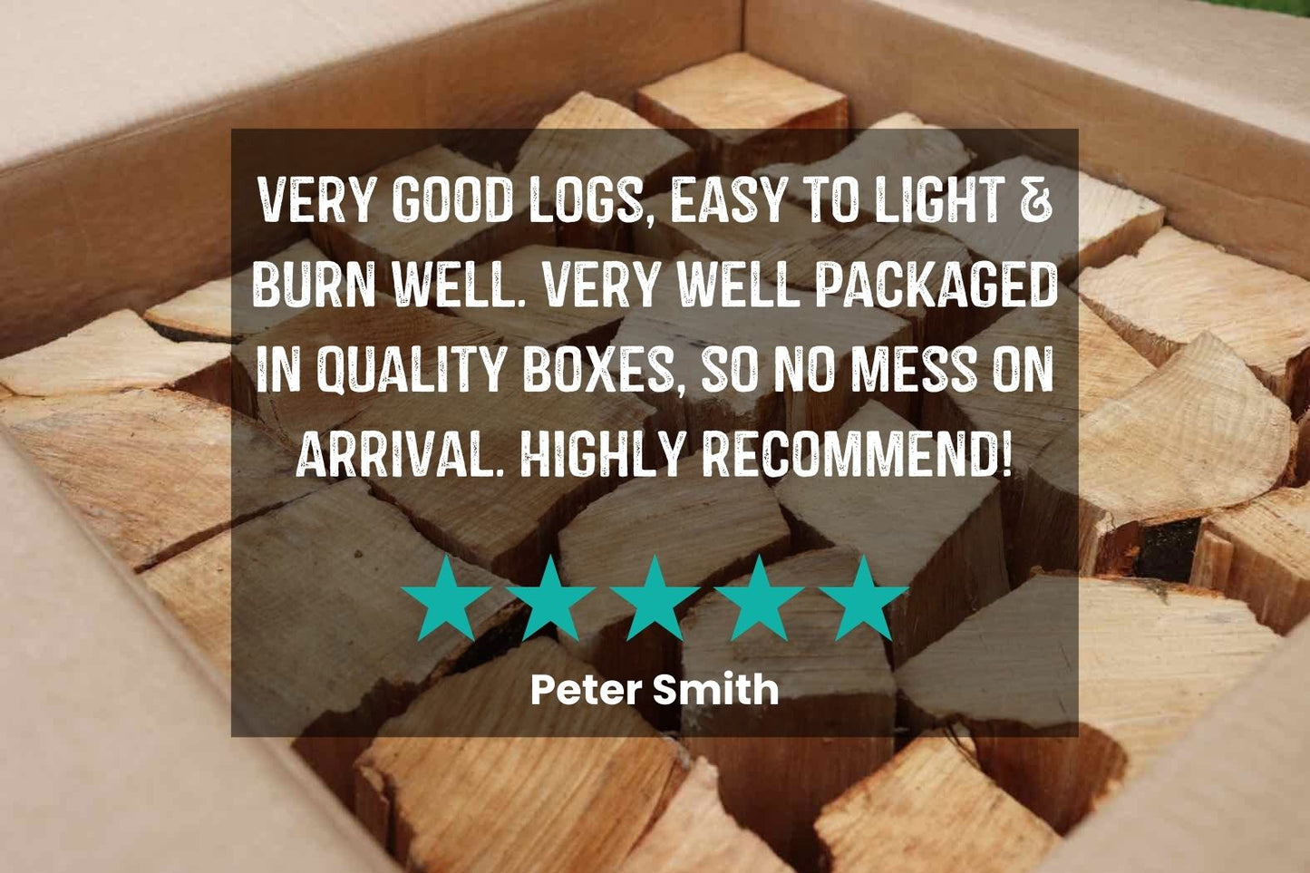 Customer review of Love Logs Box of Kiln Dried British Logs which reads: Very good logs, easy to light and burn well. Very well packaged in quality boxes so no mess on arrival. Highly recommend!'