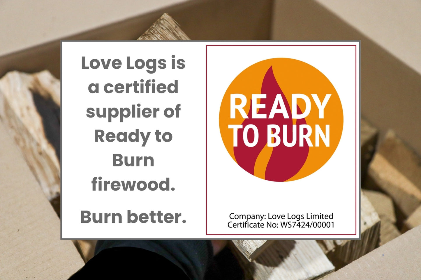 Love Logs Ready to Burn Certification